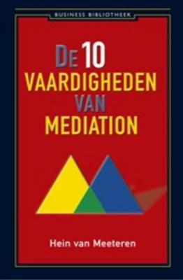 De 10 vaardigheden van mediation - Hein van Meeteren - ebook