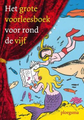 Het grote voorleesboek voor rond de vijf (Hardback)