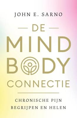 De mind-body connectie - John E. Sarno - ebook