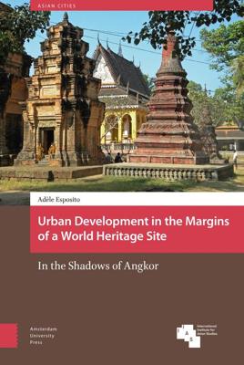 Urban Development in the Margins of a World Heritage Site - Adele Esposito - ebook