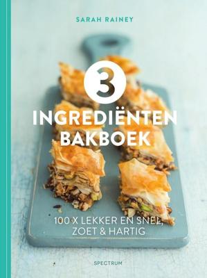 3 ingrediënten bakboek - Sarah Rainey - ebook