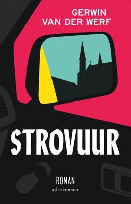 Strovuur - Gerwin van der Werf - eBook (9789025458850)