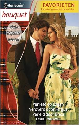 Verliefd op Logan ; Veroverd door Fergus ; Verleid door Brice - Carole Mortimer - eBook (9789461993892)
