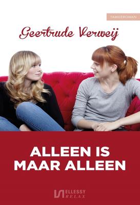 Alleen is maar alleen - Geertrude Verweij - ebook