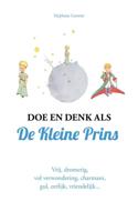 Doe en denk als De Kleine Prins - Stéphane Garnier - ebook - thumbnail