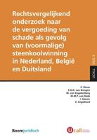 Rechtsvergelijkend onderzoek naar de vergoeding van schade als gevolg van (voormalige) steenkoolwinning in Nederland, België en Duitsland - E. Bauw, E.G.D. van Dongen, M. van Kogelenberg, M.M.P. van Rede - ebook - thumbnail