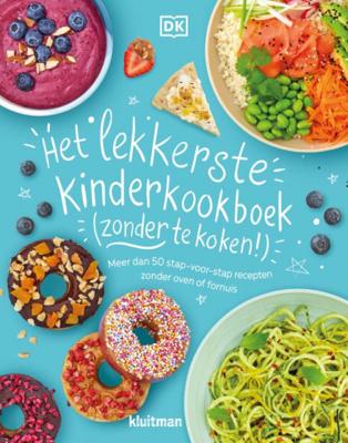 Uitgeverij Kluitman Het lekkerste kinderkookboek (zonder te koken!)