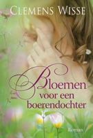 Bloemen voor een boerendochter - Clemens Wisse - eBook (9789401910811) - thumbnail