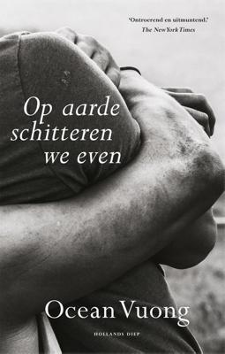 Op aarde schitteren we even - Ocean Vuong - ebook