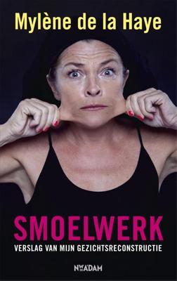 Smoelwerk - Mylène de la Haye - ebook