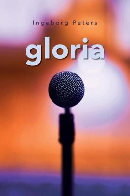 Gloria - Ingeborg Peters - ebook Gloria - Ingeborg Peters - ebook
