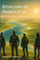 Bitterzoet als Angel's Fruit - Bennie Russchen - ebook - thumbnail