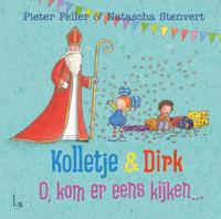 Kolletje & Dirk - O, kom er eens kijken... - Natascha Stenvert, Pieter Feller - Hardcover (9789024583089) - thumbnail