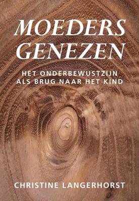 Moeders genezen (Paperback) Moeders genezen (Paperback)