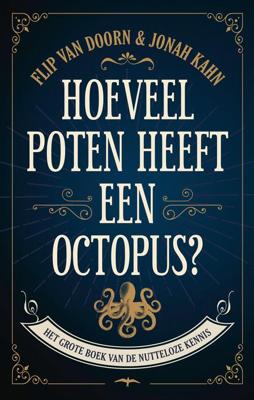 Hoeveel poten heeft een octopus - Flip van Doorn - ebook