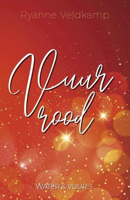 Vuurrood - Ryanne Veldkamp - ebook