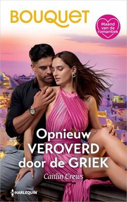 Opnieuw veroverd door de Griek - Caitlin Crews - ebook