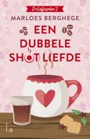 Een dubbele shot liefde - Marloes Berghege - ebook - thumbnail