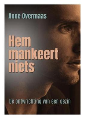 Hem mankeert niets - Anne Overmaas - ebook