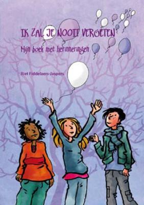 Ik zal je nooit vergeten (Paperback)