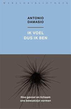 Ik voel dus ik ben - Antonio Damasio - ebook