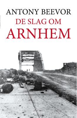 De slag om Arnhem (Paperback)