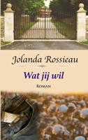 Wat jij wil - Jolanda Rossieau - Paperback (9789402127799) - thumbnail