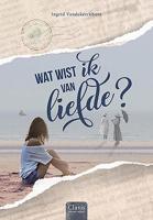 Wat wist ik van liefde? (Hardback) - thumbnail