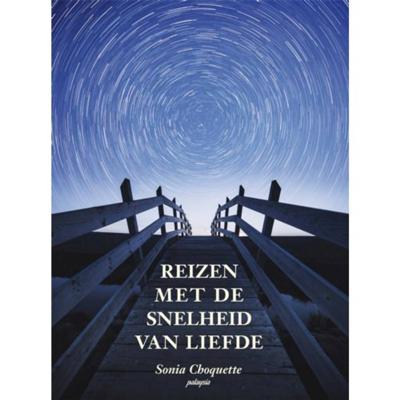 Reizen met de snelheid van liefde (Paperback)