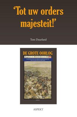 `Tot uw orders majesteit!´ - Tom Duurland - ebook