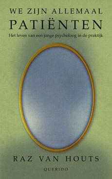 We zijn allemaal patiënten (Paperback)