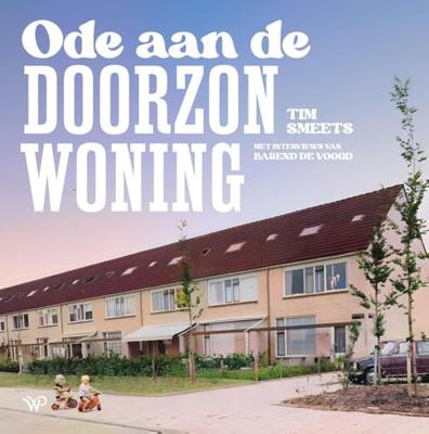 Ode aan de doorzonwoning - Tim Smeets - ebook Ode aan de doorzonwoning - Tim Smeets - ebook