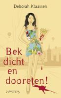 Bek dicht en dooreten! - Deborah Klaassen - ebook - thumbnail