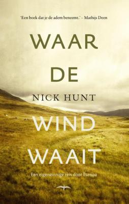 Waar de wind waait - Nick Hunt - Paperback (9789400400641)