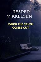 When the truth comes out (English Edition) - thumbnail