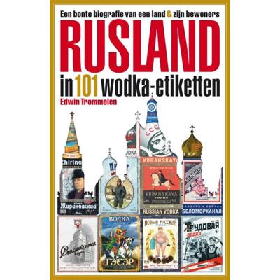 Rusland in 101 wodka-etiketten - Edwin Trommelen - Paperback (9789088031069)