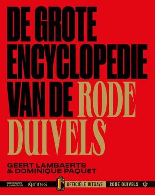 De grote encyclopedie van de Rode Duivels (Hardback)