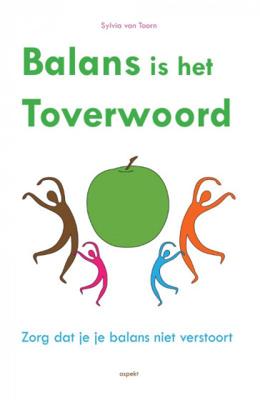 Sylvia van Toorn Balans is het toverwoord