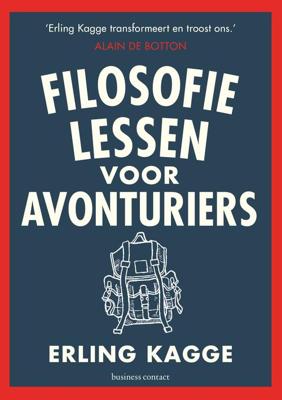 Filosofielessen voor avonturiers - Erling Kagge - ebook
