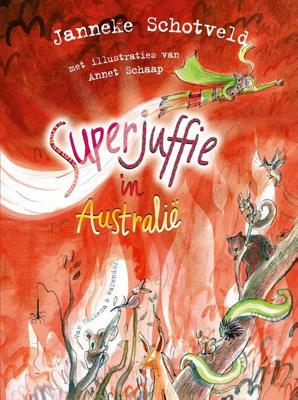Superjuffie in Australië - Janneke Schotveld - ebook