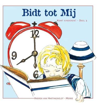 Bidt tot Mij - Andrea van Hartingsveldt-Moree - ebook