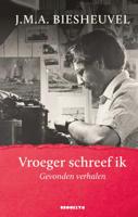 Vroeger schreef ik - J.M.A. Biesheuvel - Hardcover (9789492754356) - thumbnail