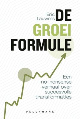 De groeiformule - Eric Lauwers - ebook