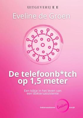 De telefoonb*tch op 1,5 meter (Paperback)