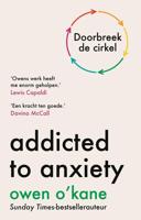 Addicted to anxiety - Owen O'Kane - ebook - thumbnail