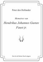 Memoires van Hendrikus Johannes Gustav Faust jr. - Peter den Hollander - Paperback (9789083021539) - thumbnail