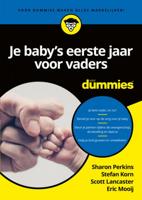 Sharon  Perkins, Stefan  Korn, Scott  Lancaster & Eric  Mooij Voor Dummies   Je baby's eerste jaar voor vaders voor dummies - thumbnail