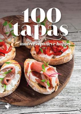 100 Tapas & Andere Creatieve Hapjes - Paperback (9789022334034) 100 Tapas & Andere Creatieve Hapjes - Paperback (9789022334034)