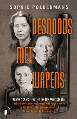Desnoods met wapens - Sophie Poldermans - ebook