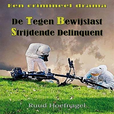 De tegen bewijslast strijdende delinquent